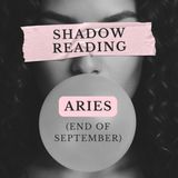 ARIES: Shadow Reading (end of September)