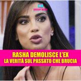 Grande Fratello: Rasha demolisce l'ex in diretta, tutta la verità sul passato che brucia