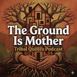 The Ground is Mother