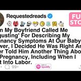 [FULL STORY] My fiancé said my pregnancy updates were too disgusting to listen to