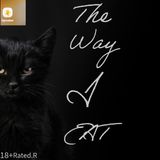 Episode 9 - THE WAY I EAT 😼