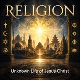 Unknown Life of Jesus Christ - Nicolas Notovitch