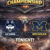 NCAA Championship Michigan vs UConn: Preview and Prediction