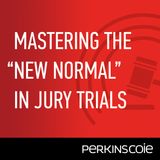 A Sea Change in Trial Practice - Episode 1