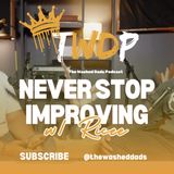 S2:E5 Never Stop Improving