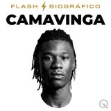 Camavinga Flash Biográfico — El mediocampista que define partidos