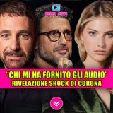 Fabrizio Corona svela chi ha fornito gli audio: le accuse su Bova e Ceretti! 