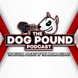 A Look Ahead - Dog Pound Podcast