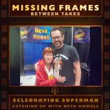 Celebrating Superman: Catching Up with Neva Howell