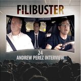 24 - Andrew Perez Interview