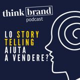 #44. Lo Storytelling aiuta a vendere ( sul serio ) ?