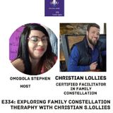 E334: EXPLORING FAMILY CONSTELLATION THERAPHY WITH CHRISTIAN SEAN LOLLIES