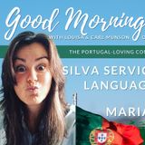 'Silva Service' - Portuguese Language & Culture on the GMP! with Maria João Silva