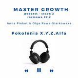 Master Growth #2.2 - Pokolenia X, Y, Z, Alfa