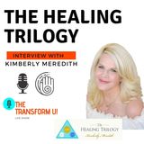 The Healing Trilogy with Kimberly Meredith