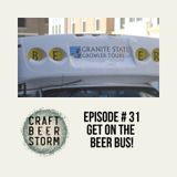 Episode # 31 - Get On the Beer Bus! - Granite State Growler Tours