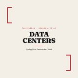 Data Centers: Living Next Door to the Cloud