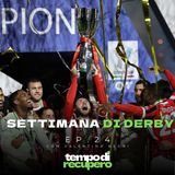 La Settimana dei Derby | TDR Ep.24 con Valentina Negri