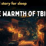 Travel Story for Relaxation _ The Warmth of Tbilisi _ Travel Bedtime Story