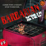 Barbarian | Spoiler Review