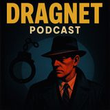 Dragnet  Big Broad