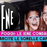 Caso Garlasco, Le Iene Condannate: Quanto Devono Risarcire Alle Sorelle Cappa!
