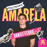 POLTRONA AMARELA #01 - Daniel Ferro e o doc dos Raimundos