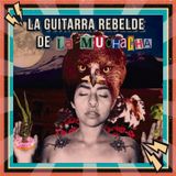 5-La guitarra rebelde de La Muchacha