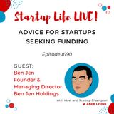 EP 190 Advice for Startups Seeking Funding
