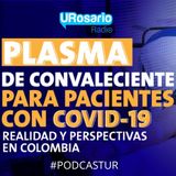 Plasma De Convaleciente Para Pacientes Con Covid-19
