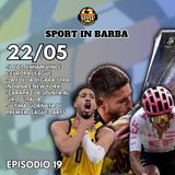 Episodio 19 - il Tottenham vince l'Europa League; New York - Indiana è stata follia pura; Capapaz la spunta al giro l’Italia