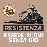 Essere buoni senza Dio