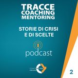 2 - Storie di crisi e di scelte. Ricomincio da tre