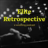 Elite Retrospective Episode 2 Dynamite 3+4