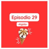 Episodio 29 - Algida