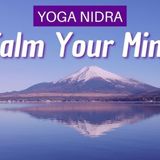 Calm Your Overthinking Mind Yoga Nidra  Nervous System Reset  Mindful Movement - The Mindful Movement