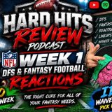 NFL Week 1: DFS and Fantasy Football Reactions | The Hard Hits Review