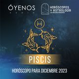 Piscis - Horóscopo para diciembre del 2023