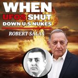 Robert Salas: The Malmstrom AFB UFO that Shut down US Nukes.