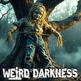 SOMETHING WAS EATING THE SCARECROW: The Horrifying Secret of the Pin Oak at Camp Dark