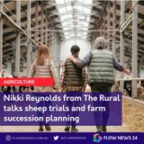 Nikki Reynolds from The Rural newspaper on sheep trials and farm succession planning