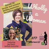 Episode 50: Secular and Inclusive - What is the Justisse method of fertility awareness? - featuring Joy Davis, Justisse instructor