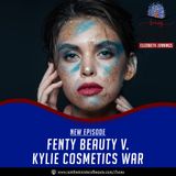 Fenty Beauty Vs Kylie Cosmetics War