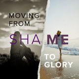 Letting Go of Shame | Moving from Shame to Glory | John 12:20-33 | Rev. Barrett Owen