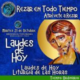LAUDES DE HOY MARTES 21 DE OCTUBRE 2025. CAMINO NEOCATECUMENAL. LITURGIA DE LAS HORAS.