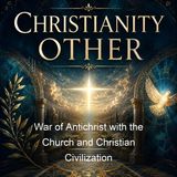 War of Antichrist with the Church and Christian Civilization - George F Dillon