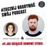 Domowe Studio | Damian Jemioło | Zacznij nagrywać swój podcast #55