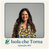 Ep#10. Doveva andare alle Canarie, è tornata in Sicilia - Ursula Scalia - Il richiamo delle cose semplici