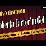 Roberta Carter'ın Gelini - Radyo Tiyatrosu Dinle
