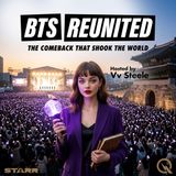 BTS Reunited - Relive the magic of their return with Vv Steele